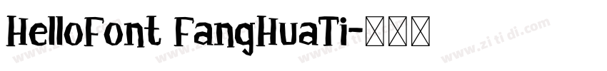 HelloFont FangHuaTi字体转换